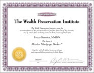 Certifed Master Mortgage Broker designation from the Wealth Preservation Institute: Rocco Beatrice