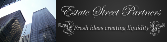 Estate Street Partners: Fresh ideas creating liquidity for your greatest asset protection